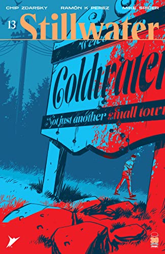 Read Stillwater By Zdarsky & Pérez #13, written by Chip Zdarsky Read Stillwater By Zdarsky & Pérez #13, written by Chip Zdarsky