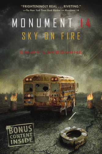 Read Monument 14: Sky on Fire (Monument 14 Series, 2), written by Emmy Laybourne Read Monument 14: Sky on Fire (Monument 14 Series, 2), written by Emmy Laybourne