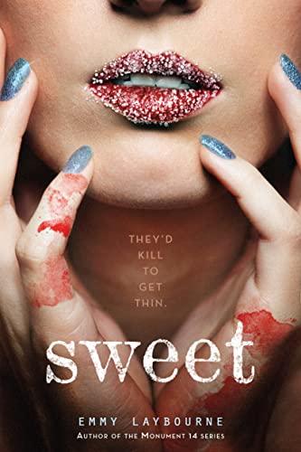 Read SWEET, written by Emmy Laybourne Read SWEET, written by Emmy Laybourne