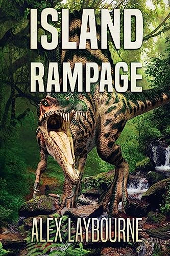 Read Island Rampage: A Dinosaur Thriller, written by Alex Laybourne Read Island Rampage: A Dinosaur Thriller, written by Alex Laybourne