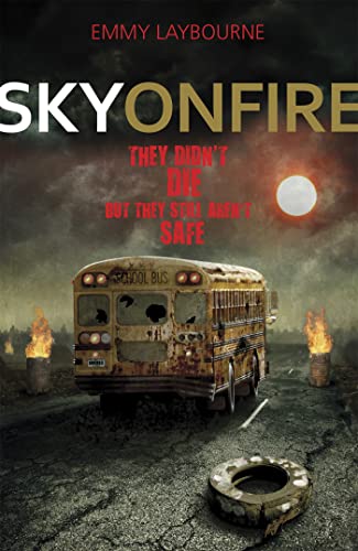 Read Sky on Fire, written by Emmy Laybourne Read Sky on Fire, written by Emmy Laybourne