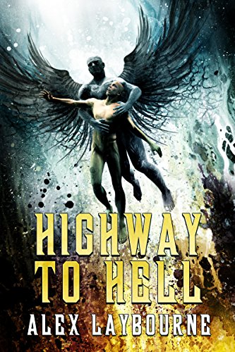 Read Highway To Hell, written by Alex Laybourne Read Highway To Hell, written by Alex Laybourne
