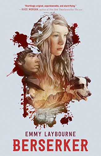 Read Berserker (Berserker, 1), written by Emmy Laybourne Read Berserker (Berserker, 1), written by Emmy Laybourne
