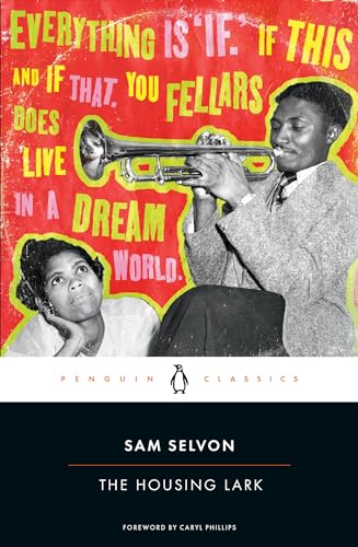Read The Housing Lark, written by Sam Selvon Read The Housing Lark, written by Sam Selvon