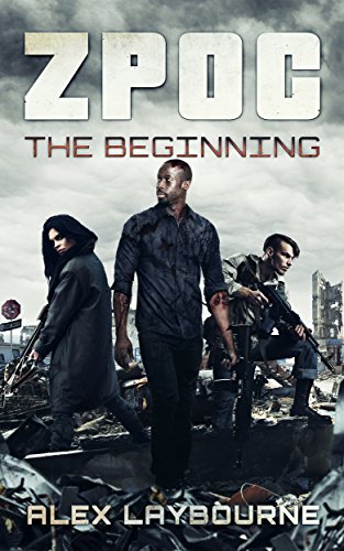 Read ZPOC: The Beginning, written by Alex Laybourne Read ZPOC: The Beginning, written by Alex Laybourne