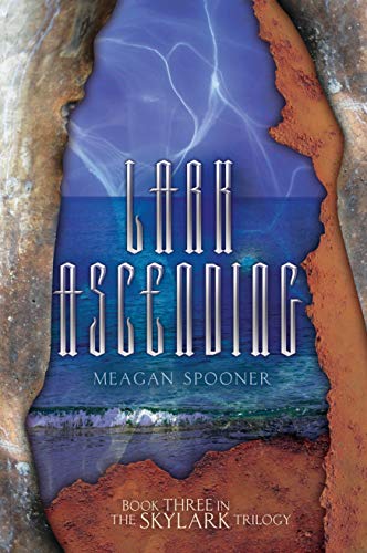 Read Lark Ascending (The Skylark Trilogy Book 3), written by Meagan Spooner Read Lark Ascending (The Skylark Trilogy Book 3), written by Meagan Spooner