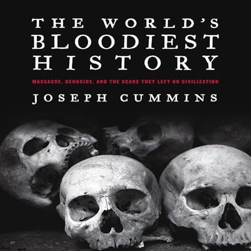 Read World's Bloodiest History, written by Joseph Cummins Read World's Bloodiest History, written by Joseph Cummins