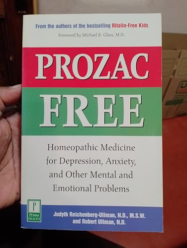 Read Prozac-Free: Homeopathic Medicine for Depression, Anxiety, and Other Mental and Emotional Problems, written by Judyth Reichenberg-Ullman N.D.; Robert Ullman N.D. Read Prozac-Free: Homeopathic Medicine for Depression, Anxiety, and Other Mental and Emotional Problems, written by Judyth Reichenberg-Ullman N.D.; Robert Ullman N.D.