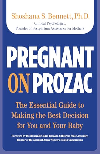 Read Pregnant on Prozac: The Essential Guide To Making The Best Decision For You And Your Baby, written by Shoshana Bennett Read Pregnant on Prozac: The Essential Guide To Making The Best Decision For You And Your Baby, written by Shoshana Bennett
