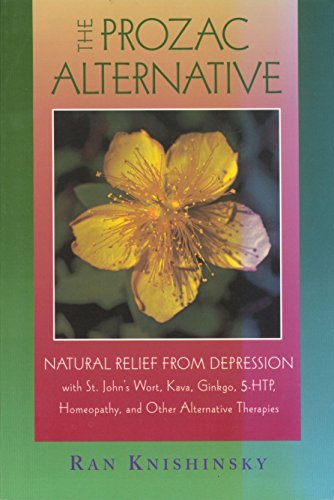 Read The Prozac Alternative: Natural Relief from Depression with St. John's Wort, Kava, Ginkgo, 5-HTP, Homeopathy, and Other Alternative Therapies, written by Ran Knishinsky Read The Prozac Alternative: Natural Relief from Depression with St. John's Wort, Kava, Ginkgo, 5-HTP, Homeopathy, and Other Alternative Therapies, written by Ran Knishinsky
