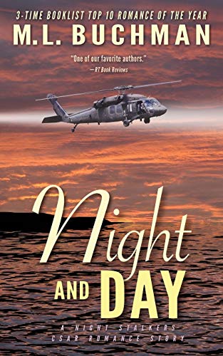 Read Night and Day (The Night Stalkers CSAR), written by M. L. Buchman Read Night and Day (The Night Stalkers CSAR), written by M. L. Buchman