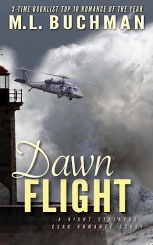 Read Dawn Flight (Night Stalkers Csar), written by M. L. Buchman Read Dawn Flight (Night Stalkers Csar), written by M. L. Buchman