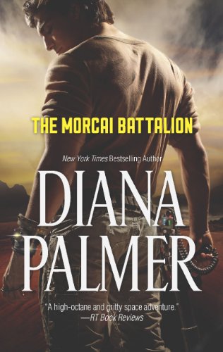 Read The Morcai Battalion, written by Diana Palmer Read The Morcai Battalion, written by Diana Palmer