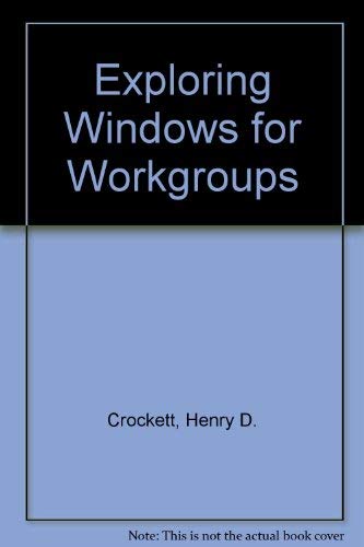 Read Exploring Windows for Workgroups, written by Henry D. Crockett; Mark E. Wheeler