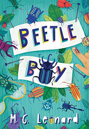 Read Beetle Boy (Beetle Trilogy, Book 1), written by M. G. Leonard