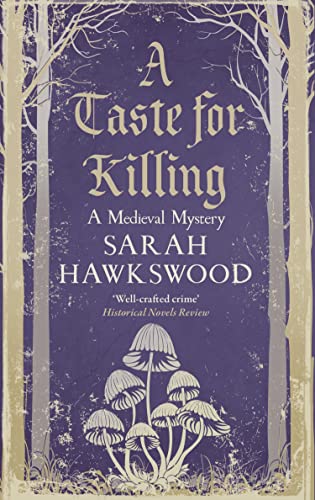 Read A Taste for Killing: The intriguing medieval mystery series (Bradecote & Catchpoll Book 10), written by Sarah Hawkswood Read A Taste for Killing: The intriguing medieval mystery series (Bradecote & Catchpoll Book 10), written by Sarah Hawkswood