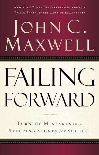 Read Failing Forward: Turning Mistakes into Stepping Stones for Success, written by John C. Maxwell Read Failing Forward: Turning Mistakes into Stepping Stones for Success, written by John C. Maxwell