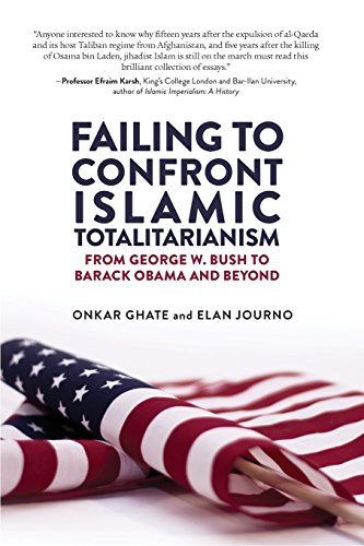 Read Failing to Confront Islamic Totalitarianism: From George W. Bush to Barack Obama and Beyond, written by Onkar Ghate; Elan Journo Read Failing to Confront Islamic Totalitarianism: From George W. Bush to Barack Obama and Beyond, written by Onkar Ghate; Elan Journo