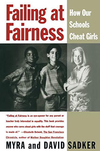 Read Failing At Fairness: How Our Schools Cheat Girls, written by Myra Sadker; David Sadker Read Failing At Fairness: How Our Schools Cheat Girls, written by Myra Sadker; David Sadker