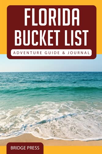 Read Florida Bucket List Adventure Guide & Journal: Explore 50 Natural Wonders You Must See!, written by Bridge Press