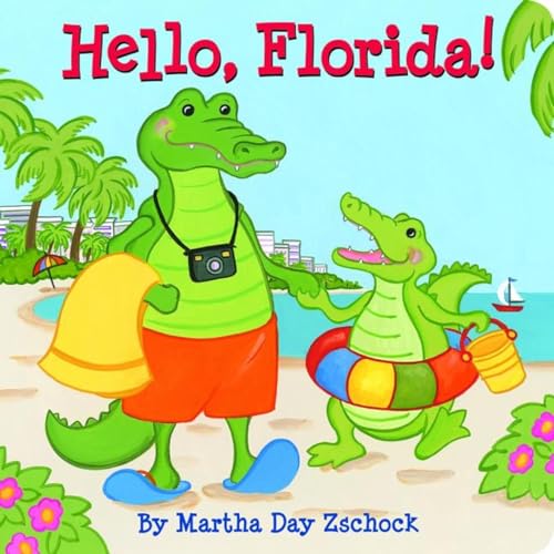 Read Hello, Florida!, written by Martha Day Zschock Read Hello, Florida!, written by Martha Day Zschock