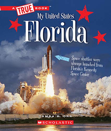 Read Florida (A True Book: My United States), written by Tamra B. Orr Read Florida (A True Book: My United States), written by Tamra B. Orr