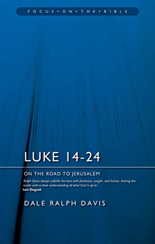 Read Luke 14-24: On the Road to Jerusalem (Focus on the Bible), written by Dale Ralph Davis Read Luke 14-24: On the Road to Jerusalem (Focus on the Bible), written by Dale Ralph Davis