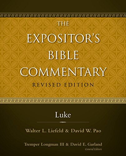 Read Luke (The Expositor's Bible Commentary), written by Walter L. Liefeld; David W. Pao Read Luke (The Expositor's Bible Commentary), written by Walter L. Liefeld; David W. Pao