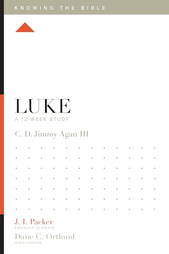 Read Luke: A 12-Week Study (Knowing the Bible), written by C. D. "Jimmy" Agan III Read Luke: A 12-Week Study (Knowing the Bible), written by C. D. "Jimmy" Agan III