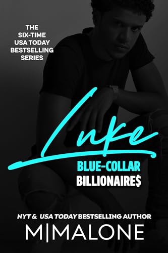 Read Luke (Friends to Lovers Geek Romance) (Blue-Collar Billionaires Book 5), written by M. Malone Read Luke (Friends to Lovers Geek Romance) (Blue-Collar Billionaires Book 5), written by M. Malone