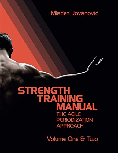 Read Strength Training Manual: The Agile Periodization Approach, written by Mladen Jovanovic