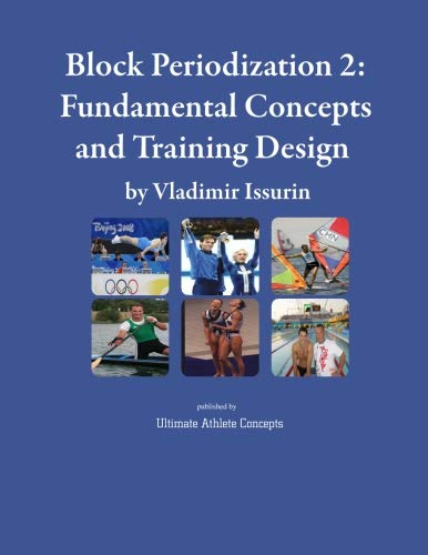 Read Block Periodization 2: Fundamental Concepts and Training Design, written by Vladimir B Issurin Read Block Periodization 2: Fundamental Concepts and Training Design, written by Vladimir B Issurin