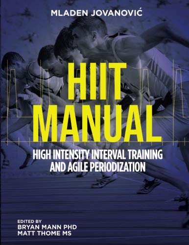 Read HIIT High Intensity Interval Training and Agile Periodization, written by Mladen Jovanovic Read HIIT High Intensity Interval Training and Agile Periodization, written by Mladen Jovanovic