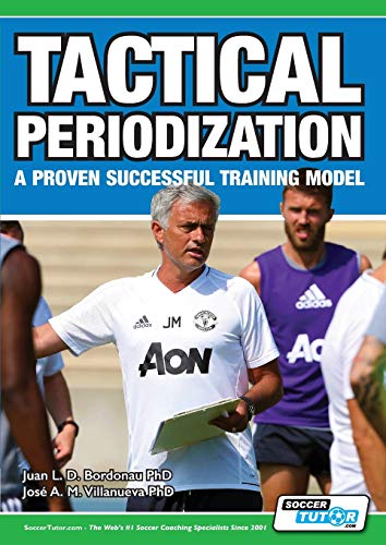 Read Tactical Periodization - A Proven Successful Training Model, written by Juan Luis Delgado Bordonau PhD; José Alberto Mendez Villanueva PhD Read Tactical Periodization - A Proven Successful Training Model, written by Juan Luis Delgado Bordonau PhD; José Alberto Mendez Villanueva PhD