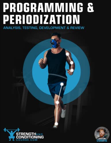Read PROGRAMMING & PERIODIZATION: ANALYSIS, TESTING, DEVELOPMENT & REVIEW, written by Mr Jason Curtis Read PROGRAMMING & PERIODIZATION: ANALYSIS, TESTING, DEVELOPMENT & REVIEW, written by Mr Jason Curtis