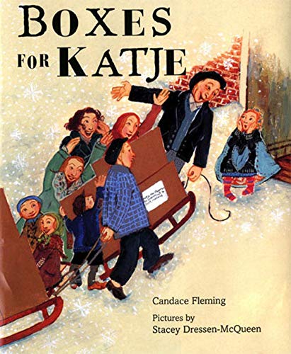 Read Boxes for Katje (Rise and Shine), written by Candace Fleming Read Boxes for Katje (Rise and Shine), written by Candace Fleming