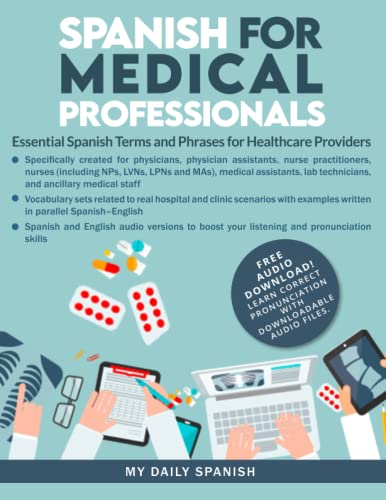 Read Spanish for Medical Professionals: Essential Spanish Terms and Phrases for Healthcare Providers, written by My Daily Spanish Read Spanish for Medical Professionals: Essential Spanish Terms and Phrases for Healthcare Providers, written by My Daily Spanish