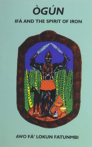 Read Ogun: Ifa and the Spirit of Iron, written by Awo Fa'lokun Fatunmbi Read Ogun: Ifa and the Spirit of Iron, written by Awo Fa'lokun Fatunmbi
