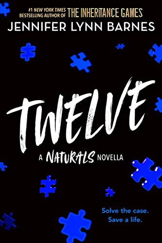 Read Twelve: The Naturals E-novella, written by Jennifer Lynn Barnes