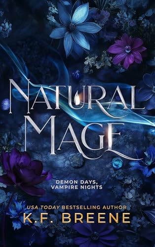 Read Natural Mage (Demon Days, Vampire Nights World Book 5), written by K.F. Breene Read Natural Mage (Demon Days, Vampire Nights World Book 5), written by K.F. Breene