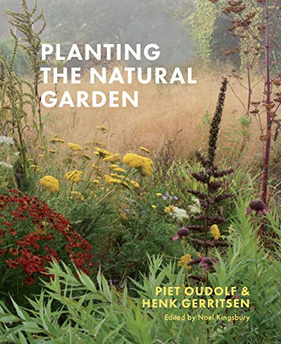 Read Planting the Natural Garden, written by Piet Oudolf; Henk Gerritsen Read Planting the Natural Garden, written by Piet Oudolf; Henk Gerritsen