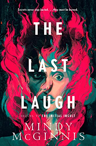 Read The Last Laugh (Initial Insult, 2), written by Mindy McGinnis Read The Last Laugh (Initial Insult, 2), written by Mindy McGinnis