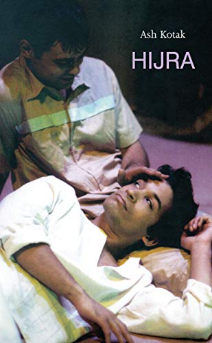 Read Hijra (Oberon Modern Plays), written by Ash Kotak