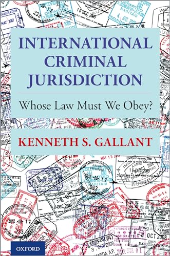Read International Criminal Jurisdiction: Whose Law Must We Obey?, written by Kenneth S. Gallant Read International Criminal Jurisdiction: Whose Law Must We Obey?, written by Kenneth S. Gallant