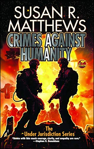 Read Crimes Against Humanity (9) (Under Jurisdiction), written by Susan R. Matthews Read Crimes Against Humanity (9) (Under Jurisdiction), written by Susan R. Matthews