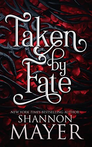Read Taken by Fate (The Alpha Territories Book 1), written by Shannon Mayer
