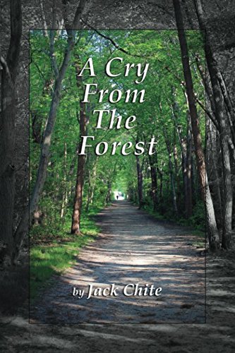 Read A Cry From The Forest, written by Jack Chite Read A Cry From The Forest, written by Jack Chite