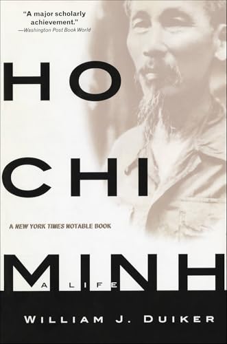 Read Ho Chi Minh: A Life, written by William J Duiker Read Ho Chi Minh: A Life, written by William J Duiker