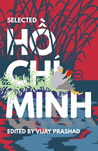 Read Selected Ho Chi Minh, written by Ho Chi Minh