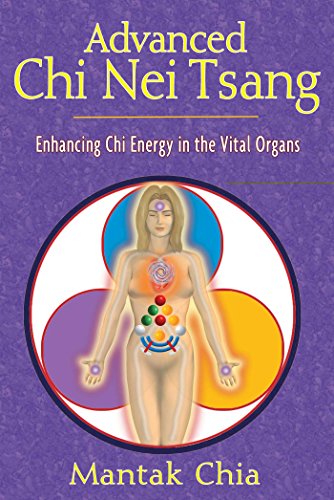 Read Advanced Chi Nei Tsang: Enhancing Chi Energy in the Vital Organs, written by Mantak Chia Read Advanced Chi Nei Tsang: Enhancing Chi Energy in the Vital Organs, written by Mantak Chia
